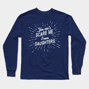 Father Daughters - daddy dad father's day daughter girl girls Long Sleeve T-Shirt